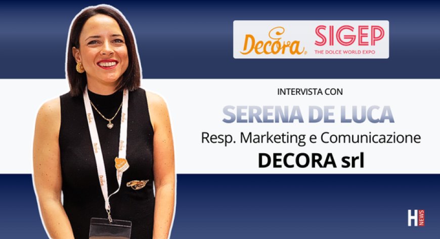 HorecaTv a Sigep 2026. Intervista con Serena De Luca di Decora srl