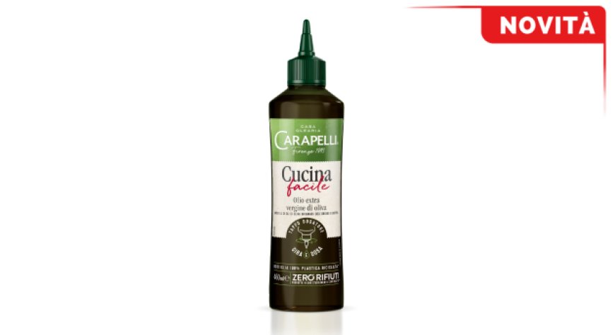 Carapelli Cucina Facile: olio extra vergine in una nuova bottiglia per dosaggio preciso e senza sprechi