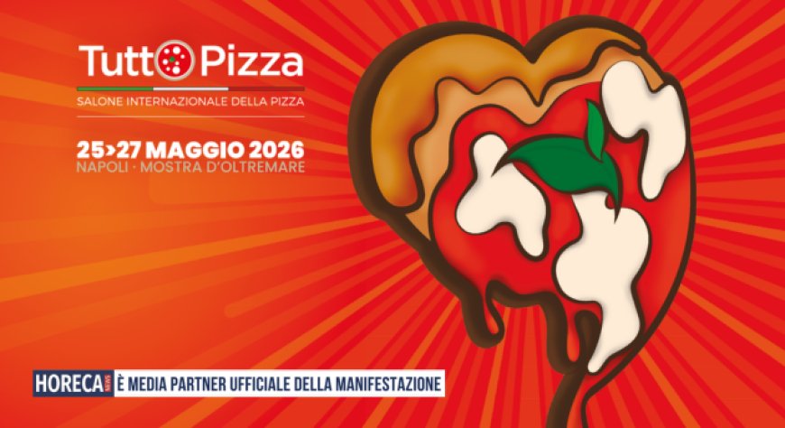 Tuttopizza 2026: ecco tutte le novità della nona edizione