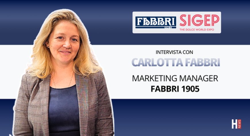 HorecaTv a Sigep 2026. Intervista con Carlotta Fabbri di Fabbri 1905