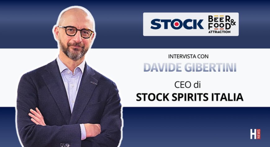 HorecaTv a Beer&Food Attraction 2026. Intervista con Davide Gibertini di Stock Spirits Italia