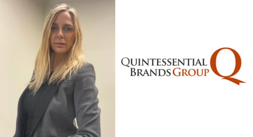 Alessia Brauné alla guida del Sud Europa per Quintessential Brands: strategie e obiettivi