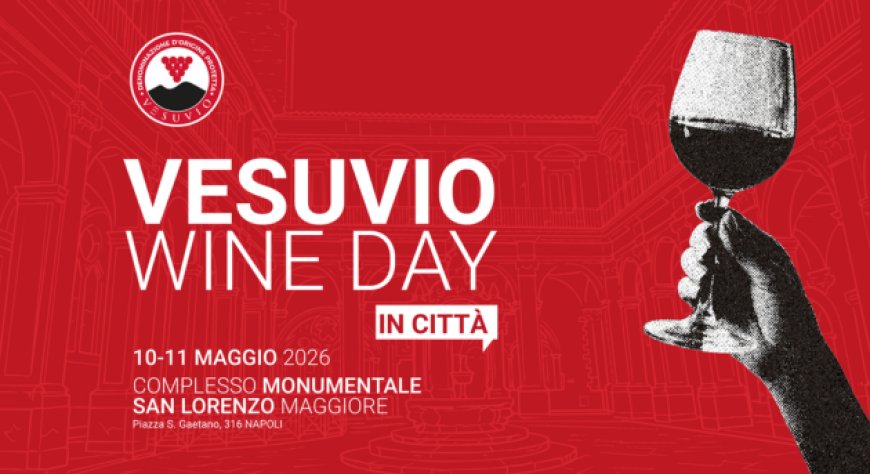 Vesuvio Wine Day 2026. Intervista a Ciro Giordano, Presidente del Consorzio Tutela Vini Vesuvio