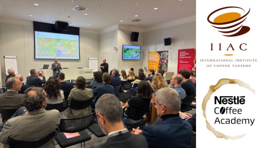 Assemblea IIAC: innovazione e sostenibilità nel mondo del caffè con Nestlé Coffee Academy