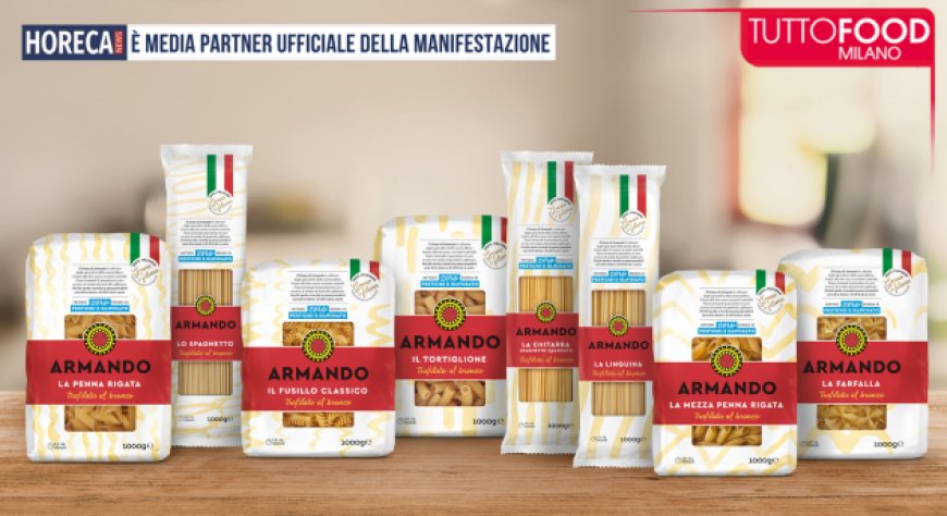 Pasta Armando a Tuttofood 2026: spazio alla linea Foodservice