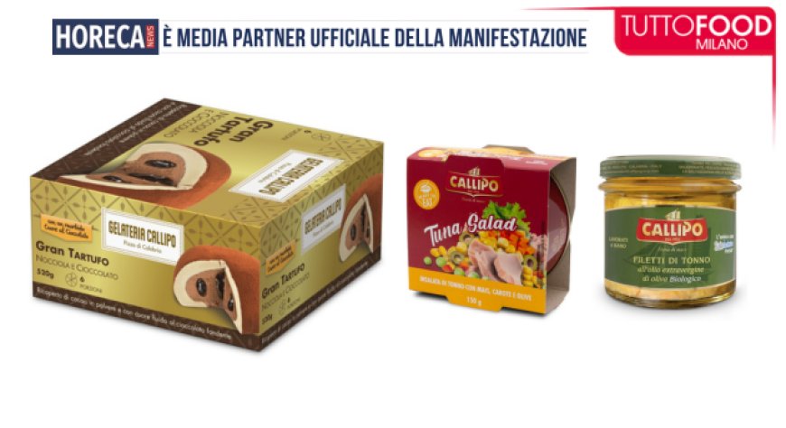 Callipo a TuttoFood 2026: Tuna Salad, biologico e Gran Tartufo