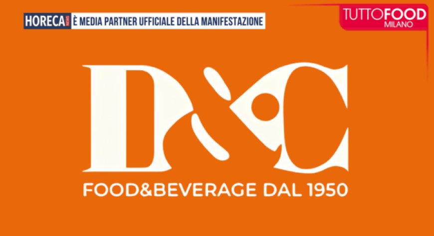 Tuttofood 2026, D&C presenta le nuove tendenze del food & beverage