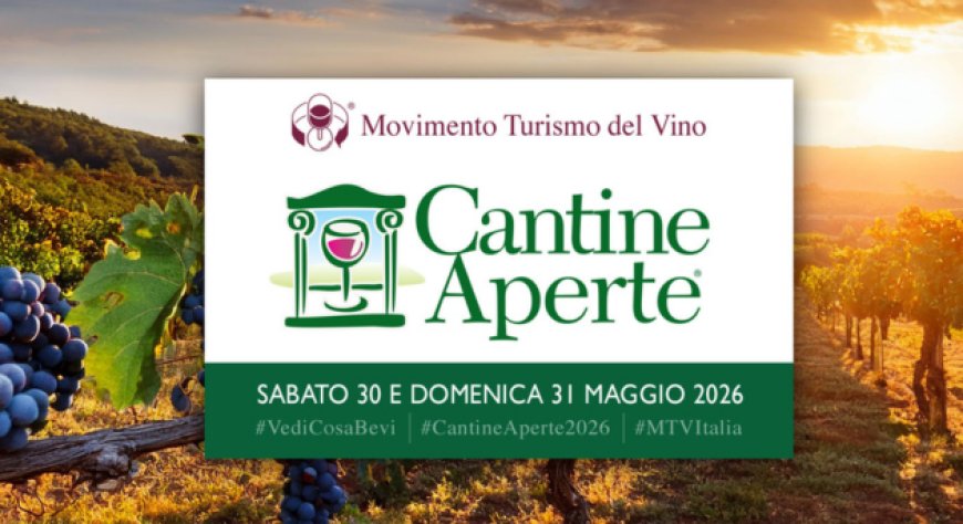 Cantine Aperte 2026 torna il 30 e 31 maggio con nuove esperienze nelle cantine italiane