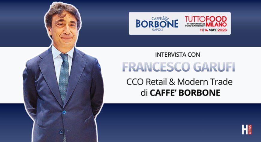 HorecaTv a Tuttofood 2026. Intervista con Francesco Garufi di Caffè Borbone