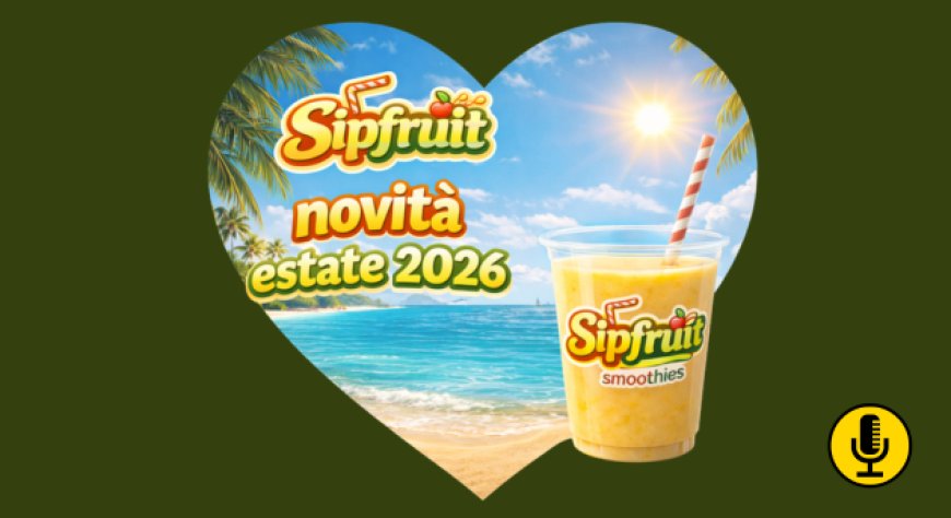 Sipfruit entra nella fase operativa: partite le prime consegne nel canale Horeca