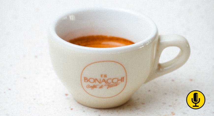 Più valore al fine pasto con una carta dei caffè: la proposta di Bonacchi