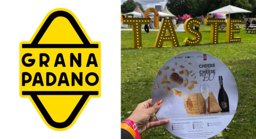 Grana Padano DOP e Prosecco DOC protagonisti al Taste of London 2026