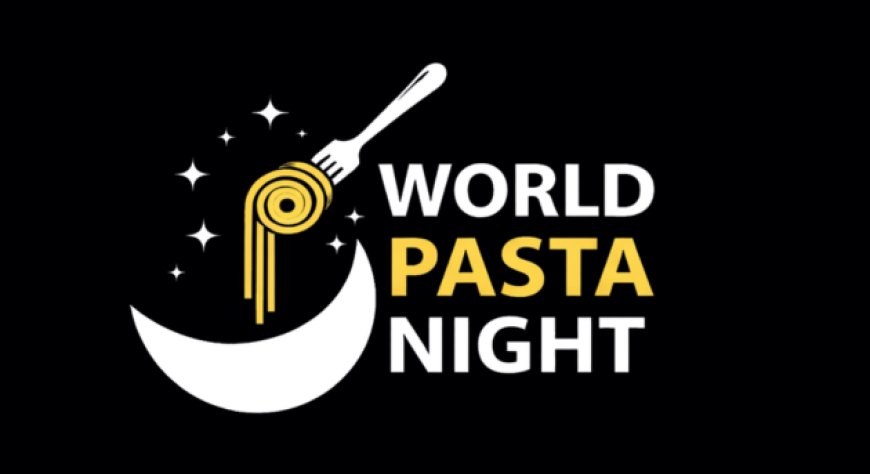 World Pasta Night: il 21 giugno una notte globale per celebrare la pasta