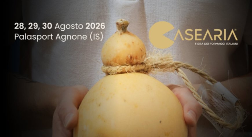 Casearia 2026, ad Agnone tre giorni dedicati ai formaggi italiani