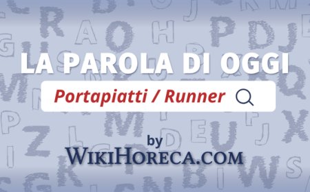 Scopri la parola del giorno su WikiHoreca.com: Portapiatti o Runner