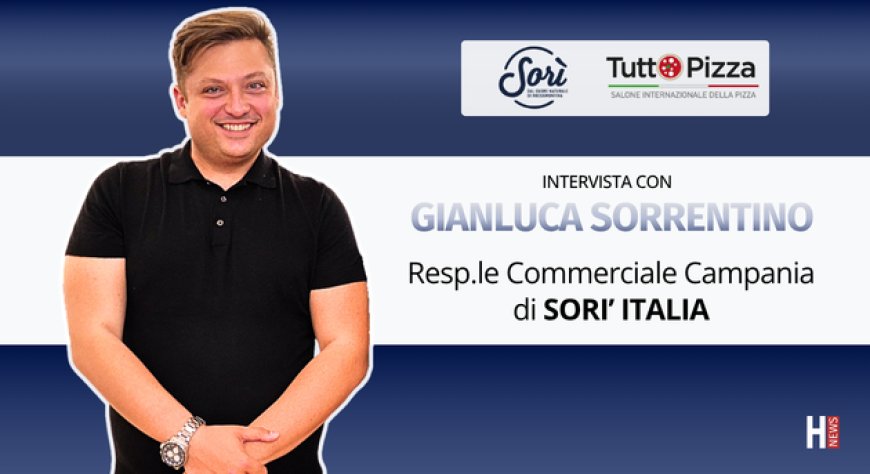 HorecaTv a Tuttopizza 2026. Intervista con Gianluca Sorrentino di Sorì Italia