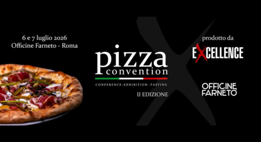 Pizza Convention, a Roma il confronto su professione, formazione e filiera
