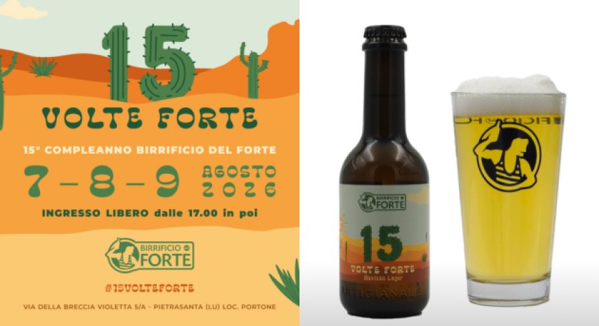Birrificio del Forte celebra 15 anni con tre giorni di eventi a Pietrasanta
