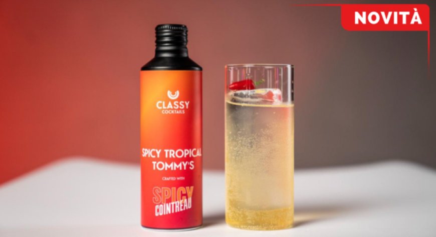 Classy Cocktails porta Cointreau Spicy nel segmento ready-to-drink