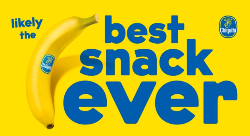Chiquita torna con "Likely the Best Snack Ever" tra video, bollini e attivazioni in-store