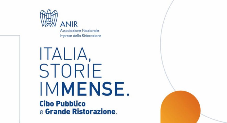 ANIR Confindustria, IMMENSE 2026 apre il confronto sulla Grande Ristorazione italiana