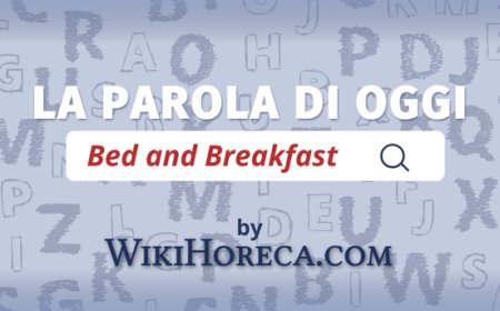 Scopri la parola del giorno su WikiHoreca.com: Bed and Breakfast