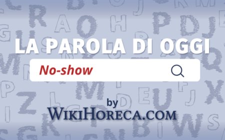Scopri la parola del giorno su WikiHoreca.com: No-show