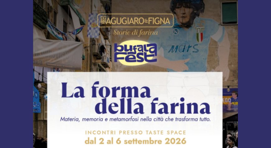 Agugiaro & Figna a Bufala Fest: a Napoli la prima realtà molitoria B Corp in Europa