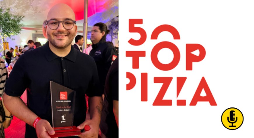 50 Top Pizza World 2026: Napoli on the Road al primo posto, le interviste ai protagonisti