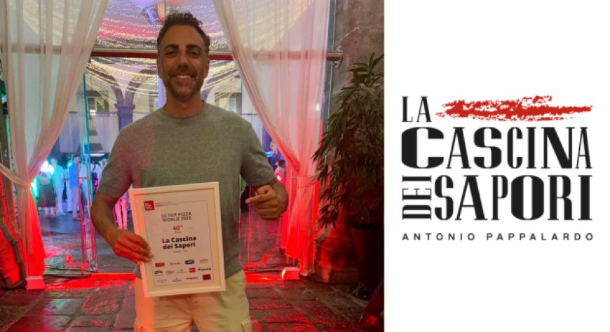 Antonio Pappalardo tra i migliori pizzaioli al mondo con La Cascina dei Sapori