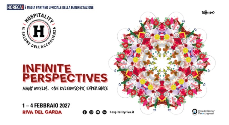 Hospitality 2027 presenta la nuova campagna Infinite Perspectives per il triennio 2027-2029