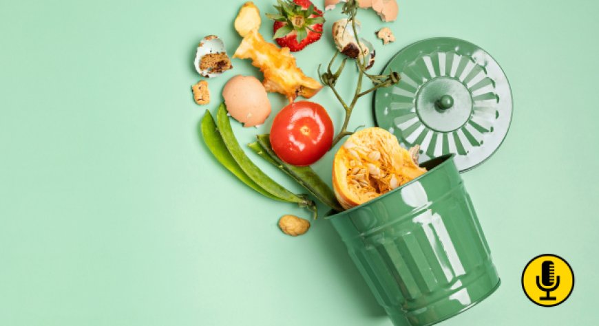 Spreco alimentare, il 29 settembre la Giornata ONU e la sfida UE al 2030