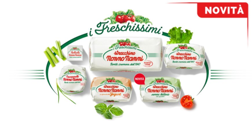 Nonno Nanni presenta ‘I Freschissimi’, nuova identità per la gamma Gastronomia