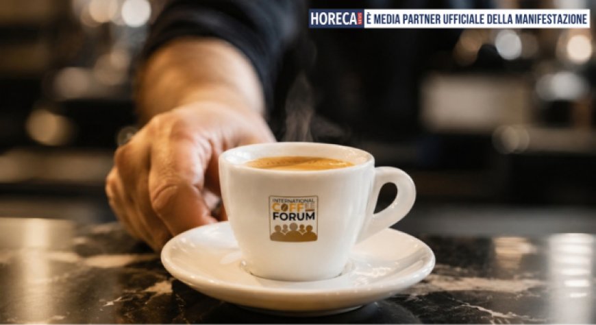 International Coffee Forum 2026, al via la prima giornata: il programma del 1° ottobre