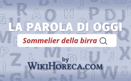 Scopri la parola del giorno su WikiHoreca.com: Sommelier della birra