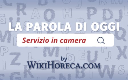 Scopri la parola del giorno su WikiHoreca.com: Servizio in camera