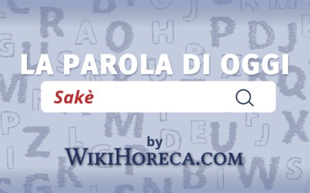 Scopri la parola del giorno su WikiHoreca.com: Sakè