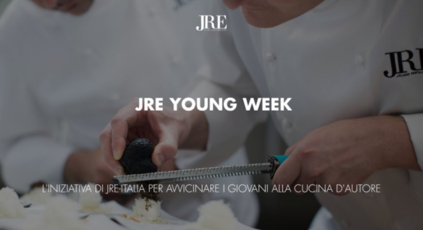 JRE Young Week, quattro settimane per avvicinare gli under 30 alla cucina d’autore