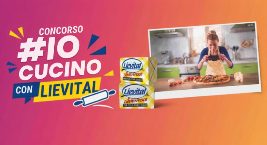 Lievital premia la passione per la cucina con #IoCucinoConLievital