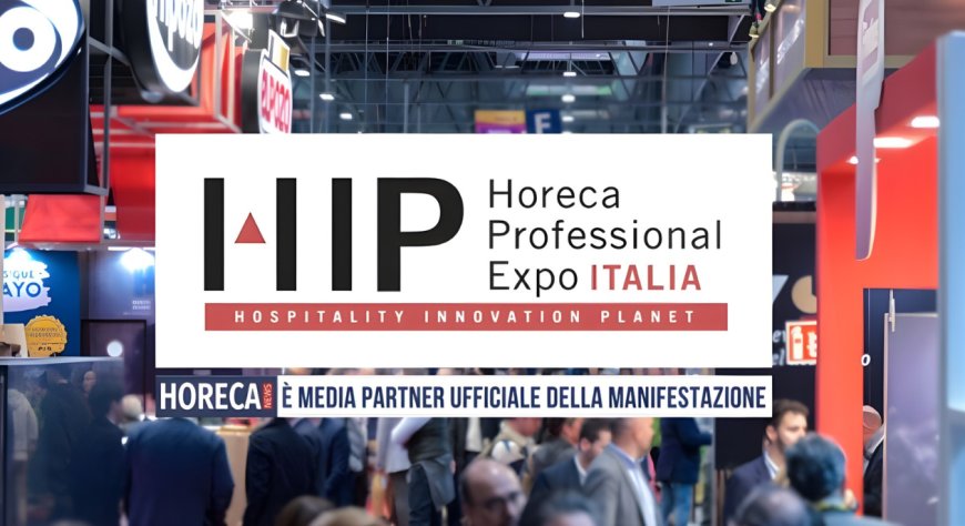 HIP 2026: oltre 400 esperti a confronto sulle nuove sfide dell'ospitalità