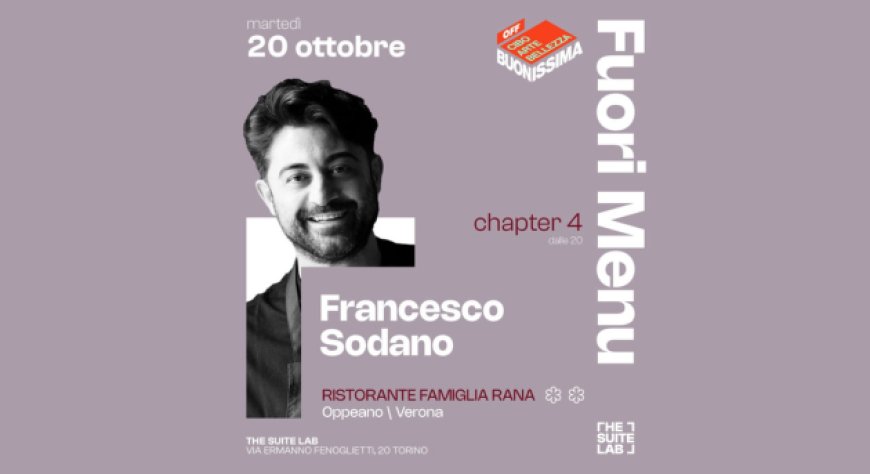 Lo chef Francesco Sodano a Torino per una cena speciale da The Suite Lab
