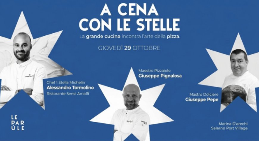 A cena con le Stelle: Le Parùle riunisce pizza e alta cucina a Salerno