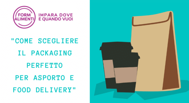 Formalimenti programma il webinar sul packaging da adottare nel delivery e nell'asporto