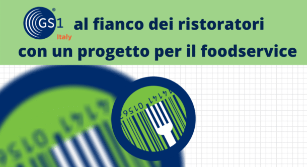 GS1 Italy al fianco dei ristoratori con un progetto per il foodservice