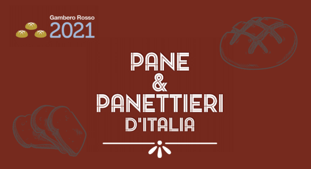 Pane & Panettieri d'Italia 2021: la guida di Gambero Rosso sull'arte bianca