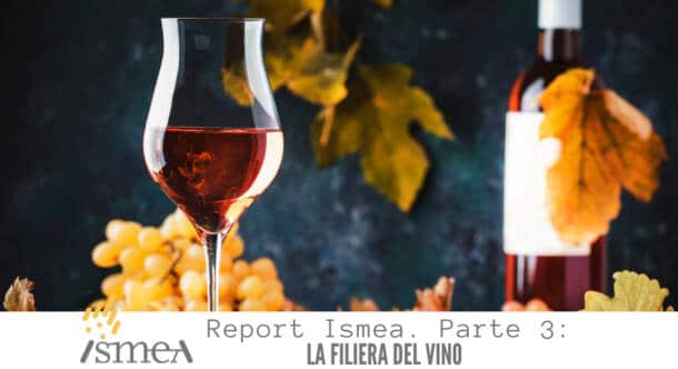 Report Ismea. Parte 3. La filiera del vino