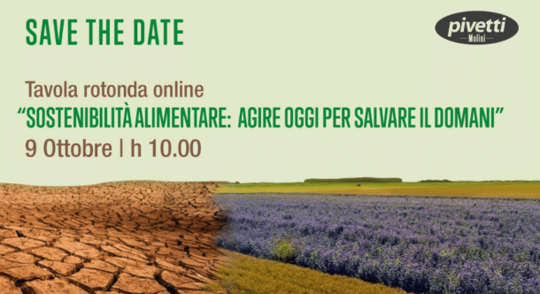 La "Sostenibilità Alimentare" sarà il tema del primo talk di Molini Pivetti in diretta Facebook