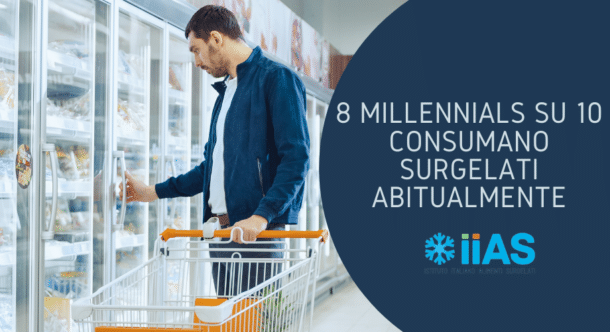 8 Millennials su 10 consumano surgelati abitualmente