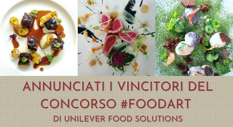 Annunciati i vincitori del Concorso #FoodArt di Unilever Food Solutions
