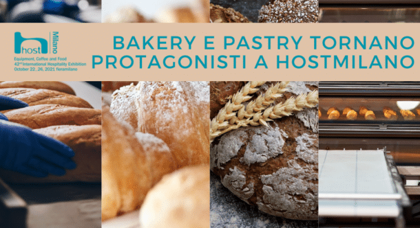 Bakery e Pastry tornano protagonisti a HostMilano